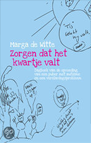 Zorgen dat het kwartje valt - M.C. de Witte